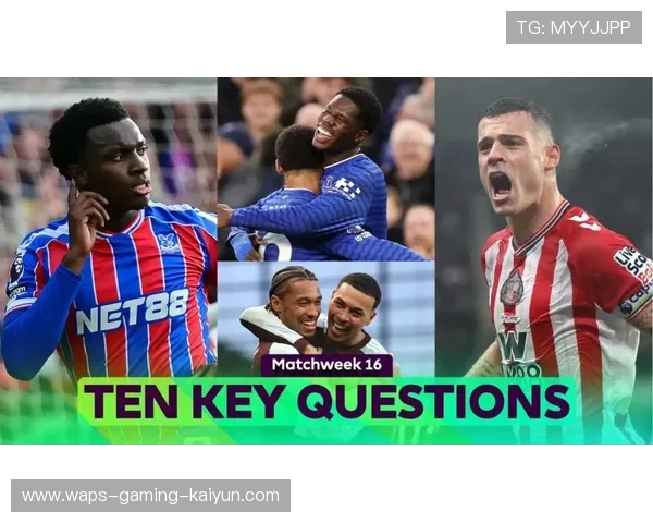 英超榜首战悬念重重，赛季进入关键期